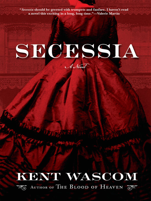 Title details for Secessia by Kent Wascom - Available